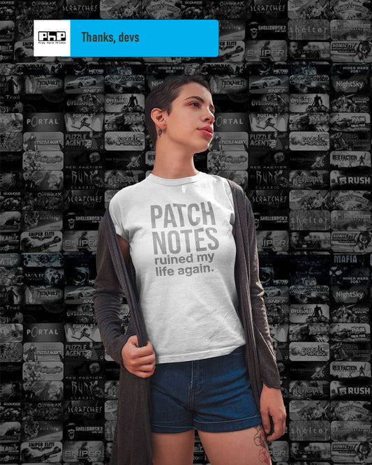 Patch Notes Ruined My Life Again Funny Gamer T-Shirt, Meta Build Nerf Tee