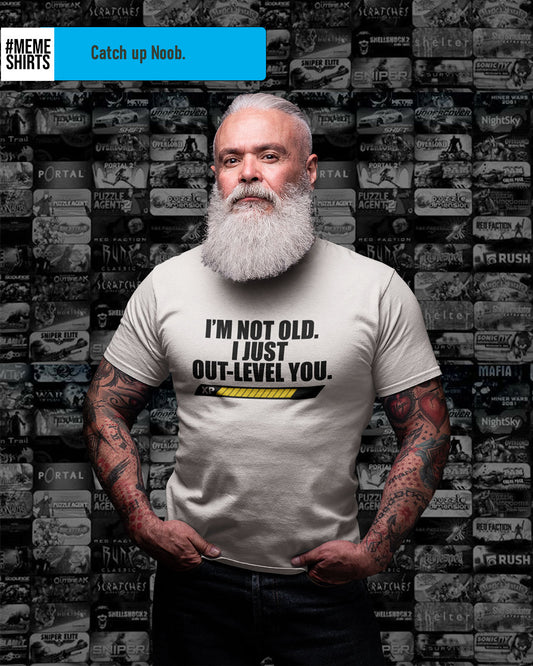 I'm Not Old Just Out-Level You Shirt, Unisex Gaming T-Shirt