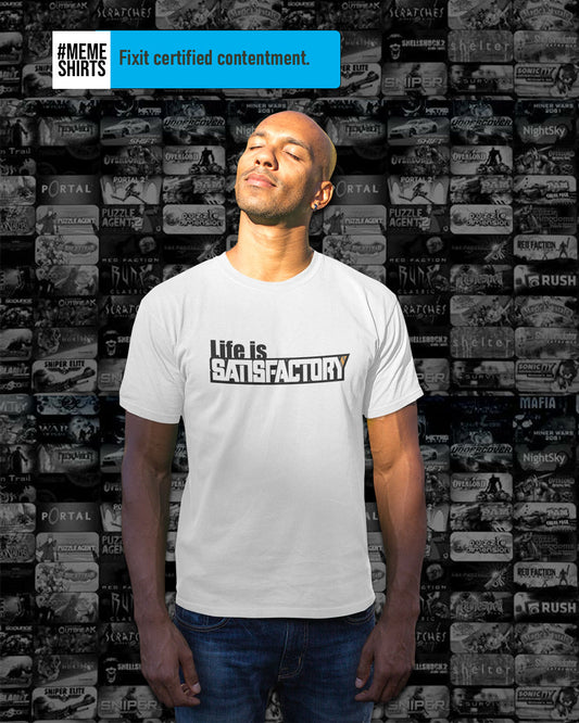 Satisfactory Life T-Shirt, Unisex Tee for Gamers