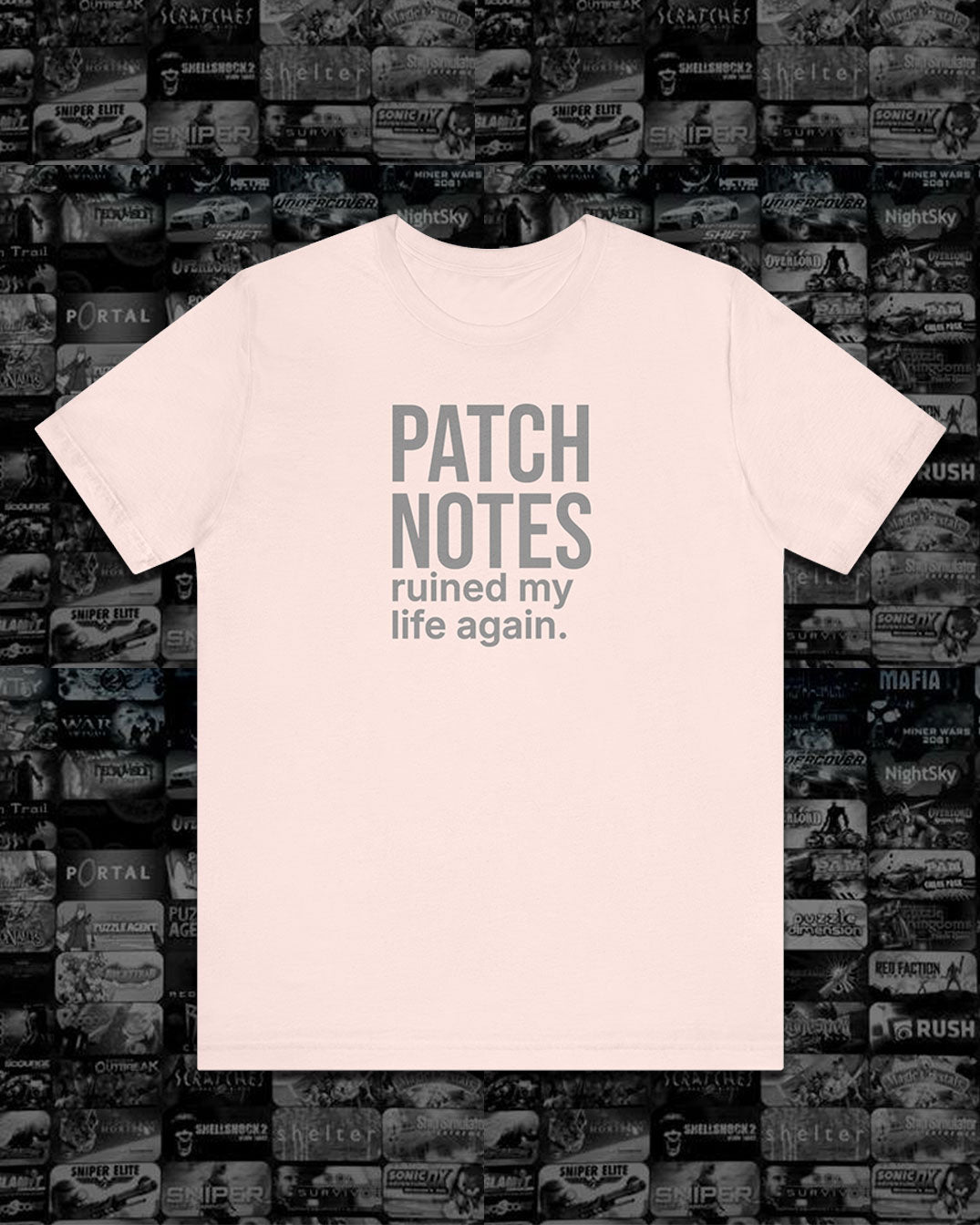 Patch Notes Ruined My Life Again Funny Gamer T-Shirt, Meta Build Nerf Tee